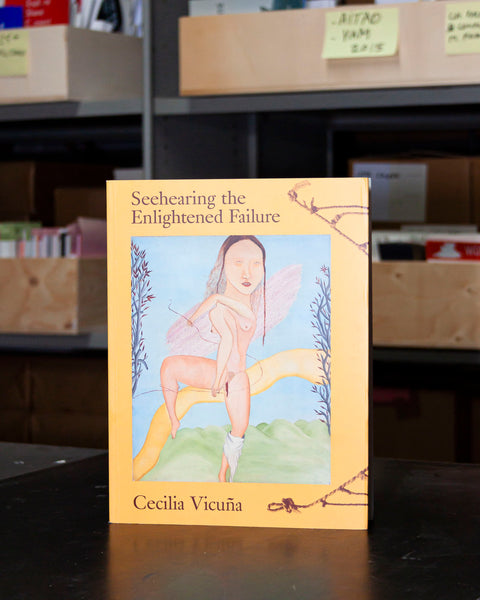 Cecilia Vicuña Seehearing the Enlightened Failure