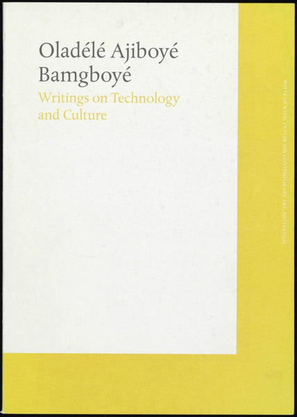 Writings on Technology and Culture by Oladélé Ajiboyé Bamgboyé