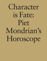 Character is Fate: Piet Mondrian’s Horoscope
